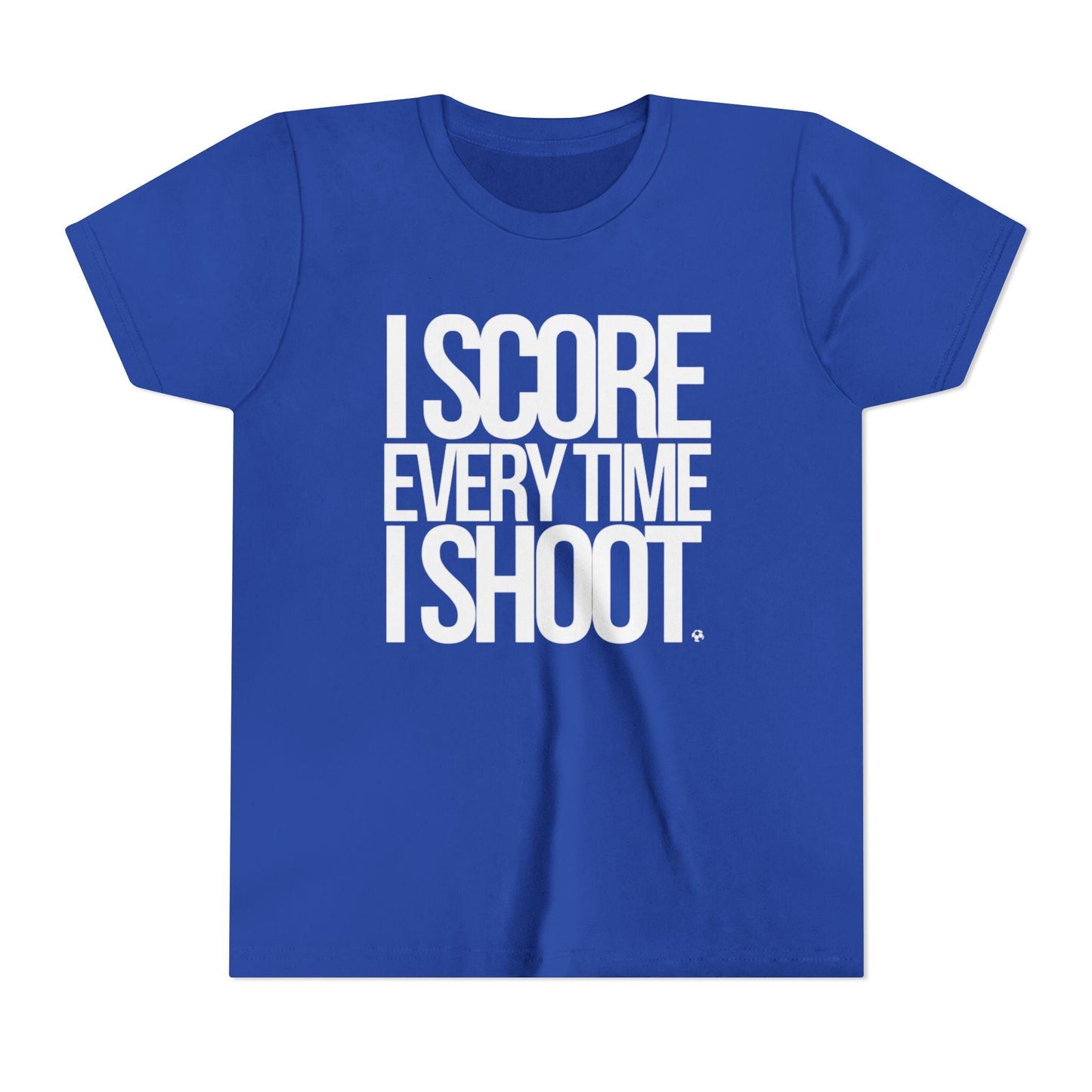 Youth Sporty Tee - white letters I Score Every Time I Shoot |