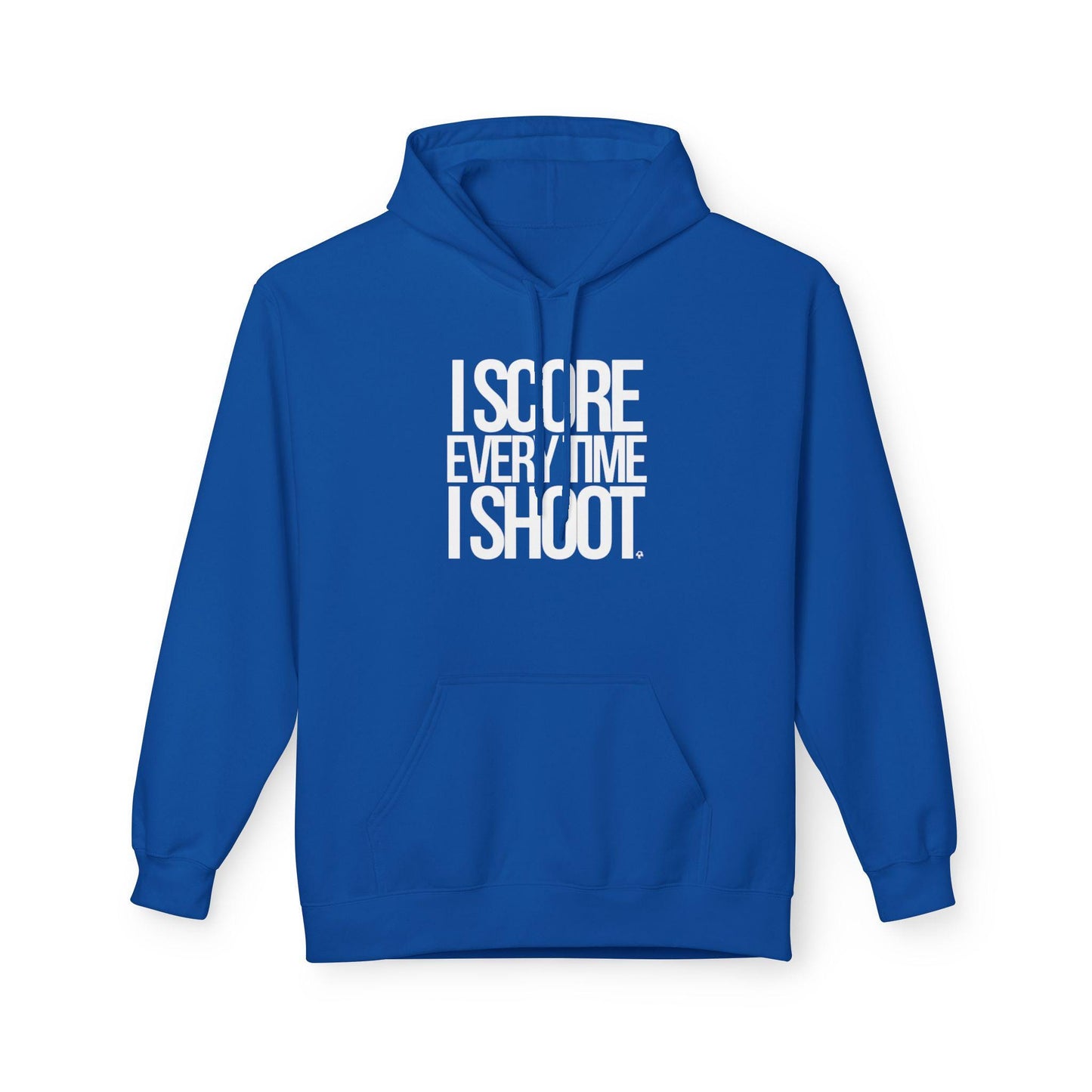 ADULT Unisex Fleece Casual comfort I score every time I shoot white letters