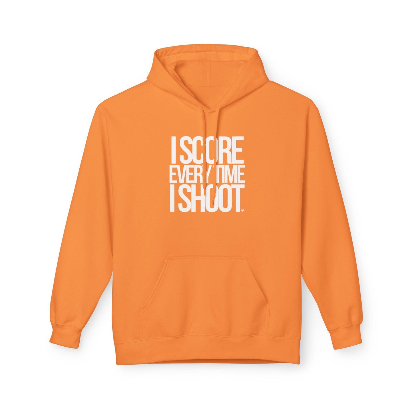 ADULT Unisex Fleece Casual comfort I score every time I shoot white letters