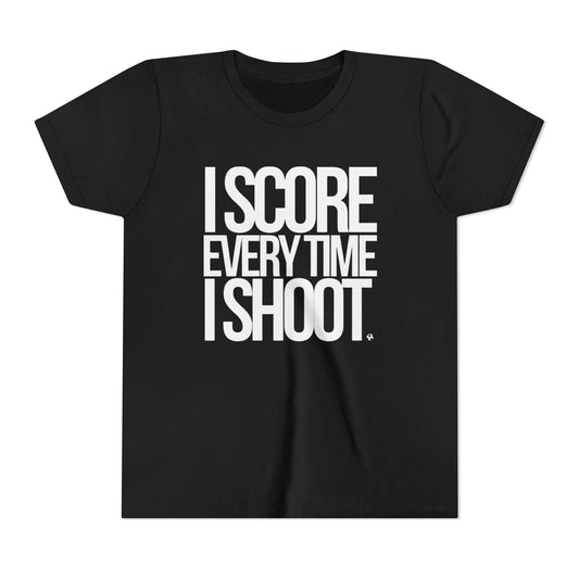 Youth Sporty Tee - white letters I Score Every Time I Shoot |
