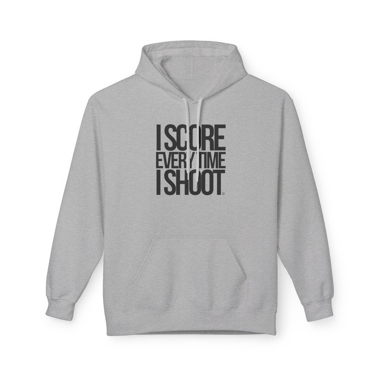 ADULT Unisex Fleece Casual comfort I score every time I shoot